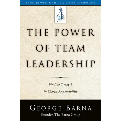 The Power of Team Leadership: Achieving Success Through Shared Responsibility - Paperback