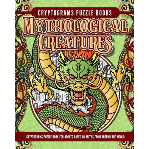 Cryptogram Mythology Puzzle Books: Cryptogram Puzzle Book for Adults Based on Myths from Around the World - Paperback