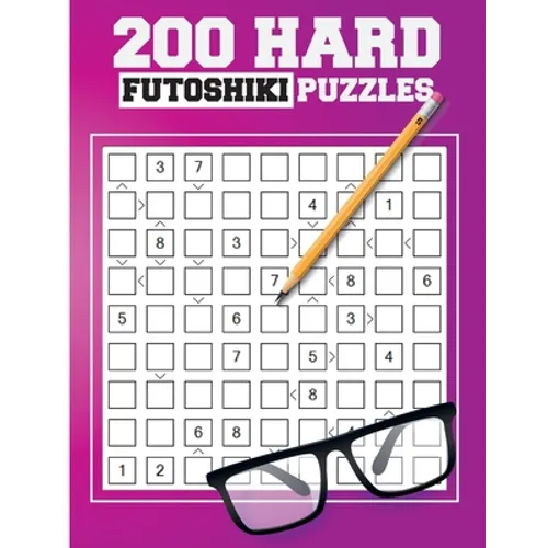 200 Hard Futoshiki Puzzles: Japanese Puzzles Book - Paperback