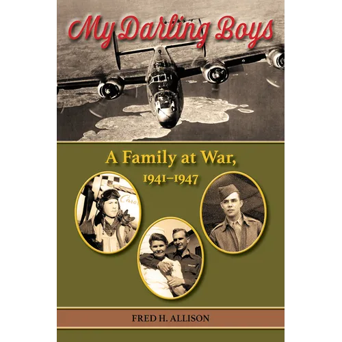 My Darling Boys: A Family at War, 1941-1947 Volume 23 - Hardcover