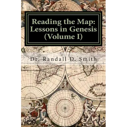 Reading the Map: Lessons in the Book of Genesis (Volume I) - Paperback