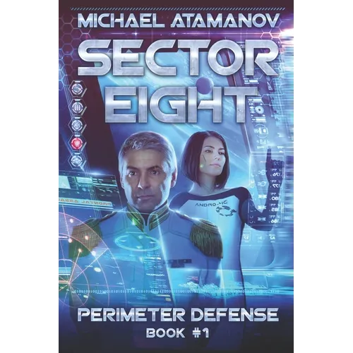 Sector Eight (Perimeter Defense: Book #1) - Paperback