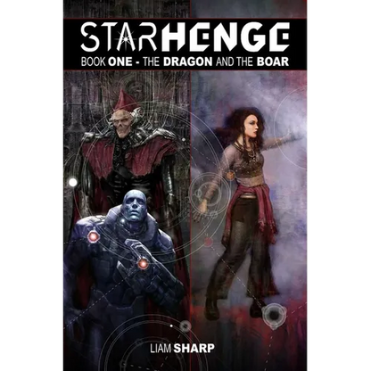 Starhenge Book 1: The Dragon and the Boar Deluxe Edition - Hardcover