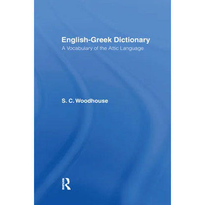 English-Greek Dictionary: A Vocabulary of the Attic Language - Paperback