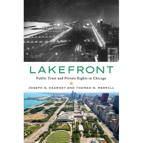 Lakefront: Public Trust and Private Rights in Chicago - Hardcover