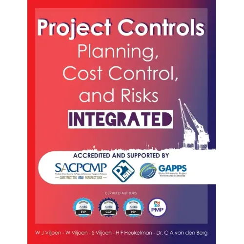Project Controls - Planning, Cost Control, and Risks Integrated - Paperback