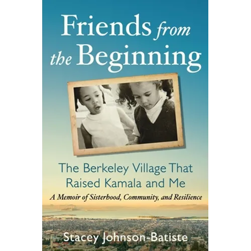 Friends from the Beginning - Hardcover
