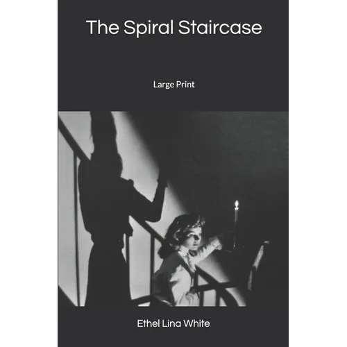 The Spiral Staircase: Large Print - Paperback