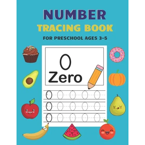 Number Tracing Book for Preschool Ages 3-5: Kids Activity Handwriting Book for Preschool Ages 3-5 and Kindergarten Preschool Number Tracing Math Pract - Paperback