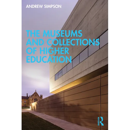 The Museums and Collections of Higher Education - Paperback