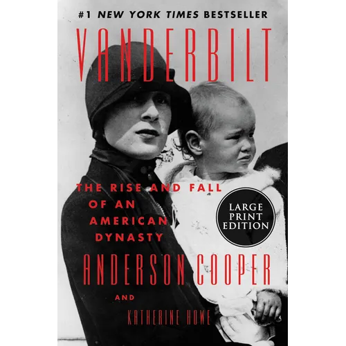 Vanderbilt: The Rise and Fall of an American Dynasty - Paperback