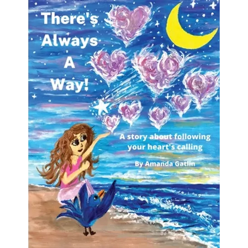 There's Always A Way: A story about following your heart's calling - Paperback