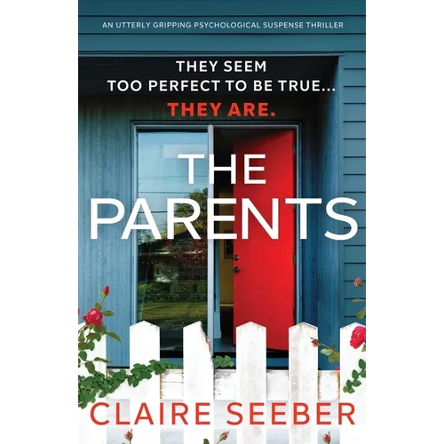 The Parents: An utterly gripping psychological suspense thriller - Paperback