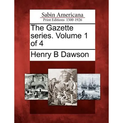 The Gazette Series. Volume 1 of 4 - Paperback