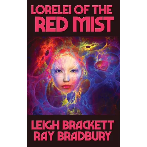 Lorelei of the Red Mist: A Positronic Book - Hardcover