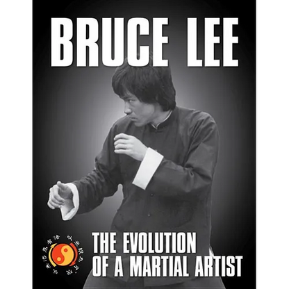 Bruce Lee: The Evolution of a Martial Artist - Paperback