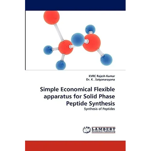 Simple Economical Flexible Apparatus for Solid Phase Peptide Synthesis - Paperback