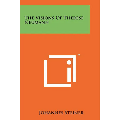 The Visions of Therese Neumann - Paperback