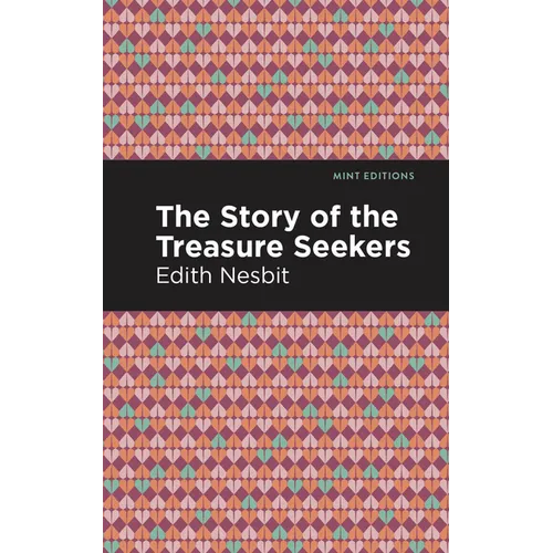 The Story of the Treasure Seekers - Paperback