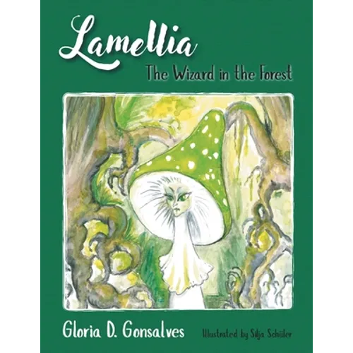 Lamellia: The Wizard in the Forest - Paperback