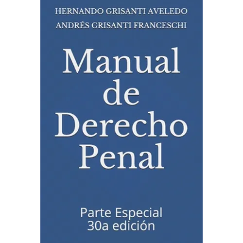 Manual de Derecho Penal: Parte Especial 30a edición - Paperback