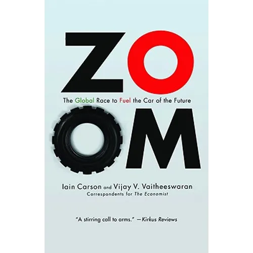 Zoom: The Global Race to Fuel the Car of the Future - Paperback