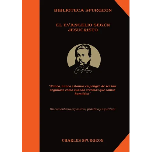 El Evangelio Según Jesucristo: (el poder y mensaje del evangelio, Solamente por Gracia, la chequera del banco de la fe, El Tesoro de David, Discurso a - Paperback