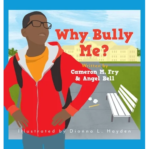 Why Bully Me? - Hardcover