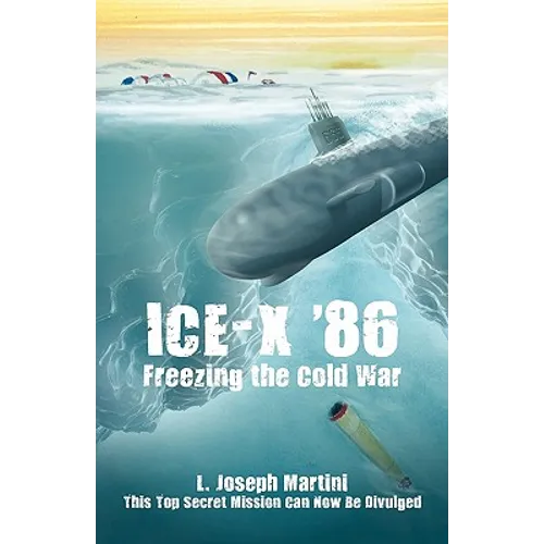 Ice-X '86: Freezing the Cold War - Paperback