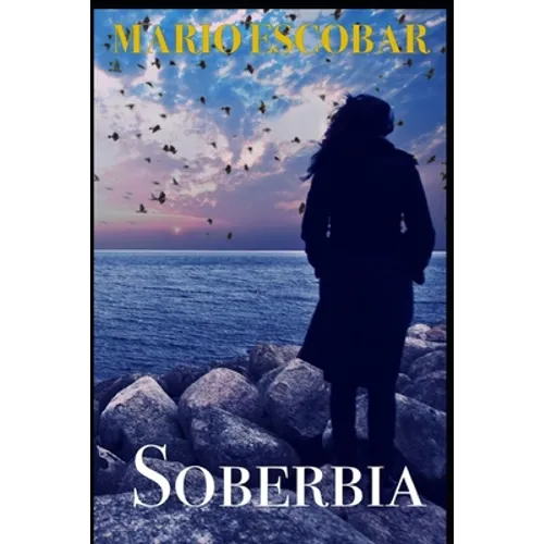 Soberbia: Una thriller de suspense apasionante - Paperback