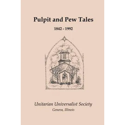 Pulpit and Pew Tales: 1842 - 1992 - Paperback