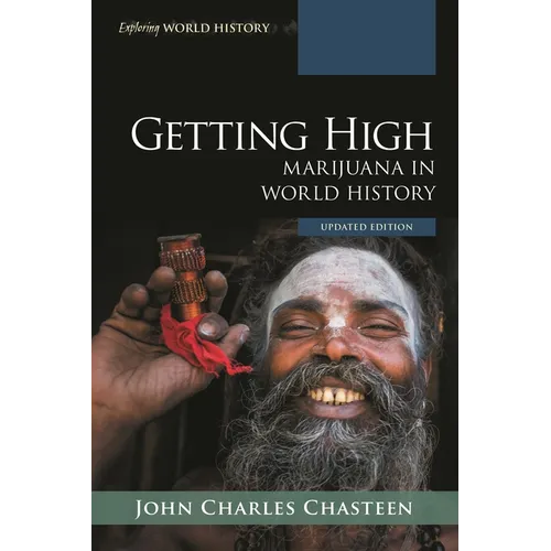 Getting High: Marijuana in World History - Paperback