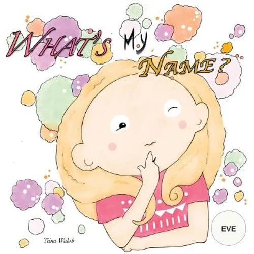What's my name? EVE - Paperback