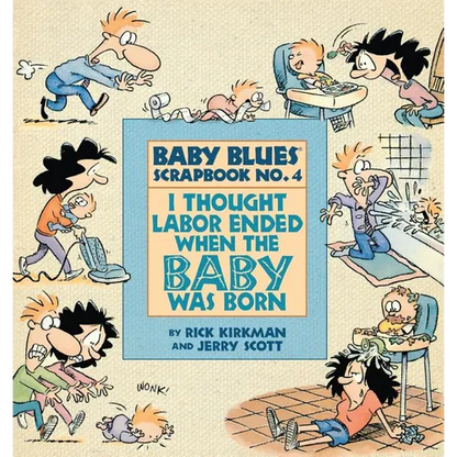 I Thought Labor Ended When the Baby Was Born - Paperback