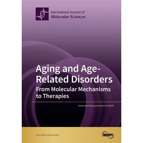 Aging and Age-Related Disorders: From Molecular Mechanisms to Therapies - Paperback