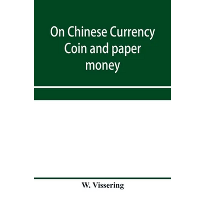 On Chinese currency. Coin and paper money - Paperback