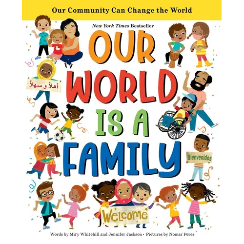 Our World Is a Family: Our Community Can Change the World - Hardcover