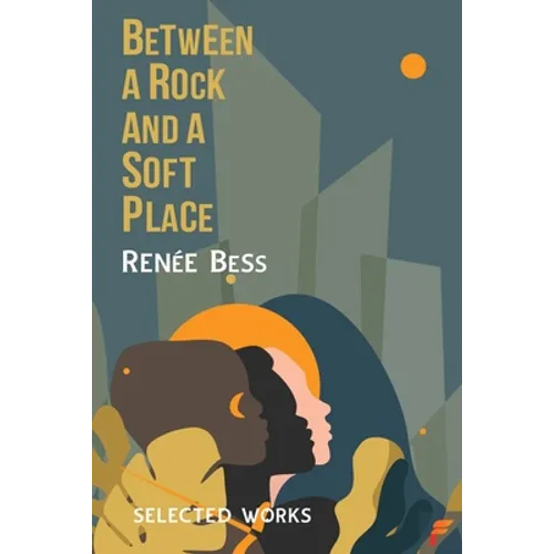 Between A Rock and A Soft Place - Paperback