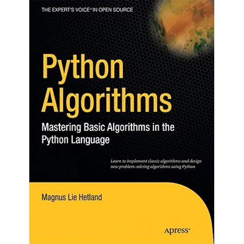 Python Algorithms: Mastering Basic Algorithms in the Python Language - Paperback
