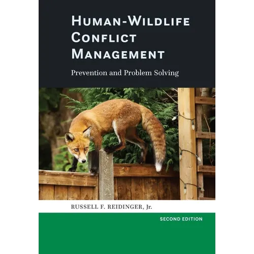 Human-Wildlife Conflict Management: Prevention and Problem Solving - Hardcover