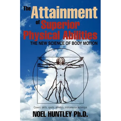 The Attainment of Superior Physical Abilities - Paperback