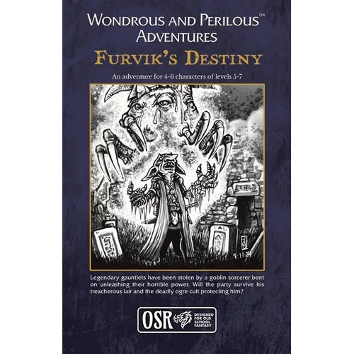 Wondrous and Perilous(TM) Adventures Furvik's Destiny, for Old School Fantasy - Paperback