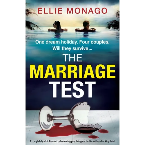 The Marriage Test: A completely addictive and pulse-racing psychological thriller with a shocking twist - Paperback