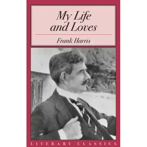 My Life and Loves - Paperback