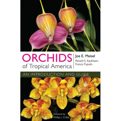 Orchids of Tropical America: An Introduction and Guide - Paperback