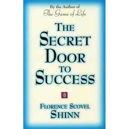 The Secret Door to Success: By the Author of the Game of Life - Paperback
