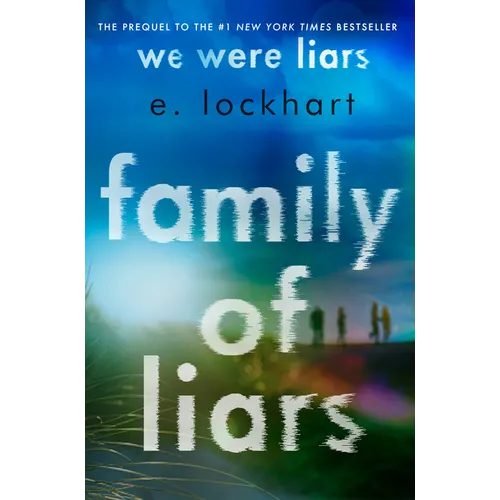 Family of Liars: The Prequel to We Were Liars - Hardcover