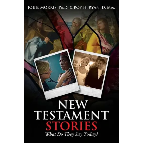 New Testament Stories: What Do They Say Today? - Paperback