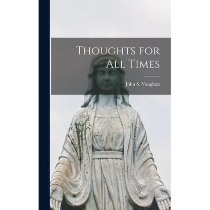 Thoughts for all Times - Hardcover