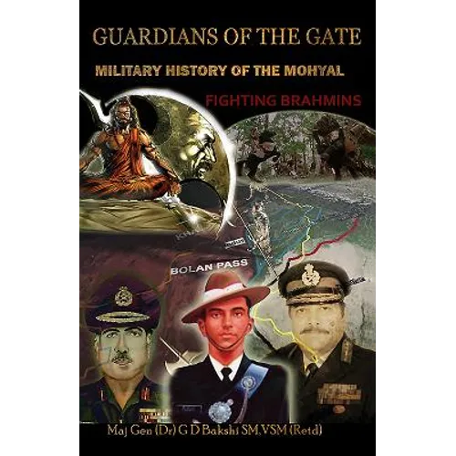 Guardian of the Gate: A Military History of the Mohyals Fighting Brahmins - Paperback